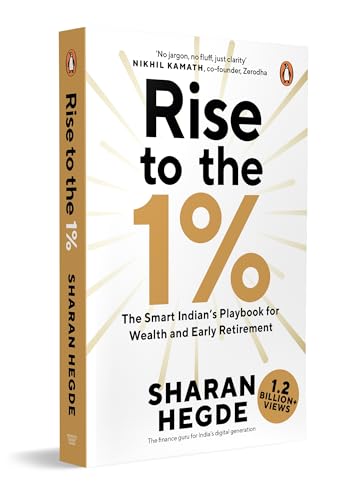 Rise to the 1%: The Smart Indian’s Playbook for Wealth and Early Retirement | Personal…