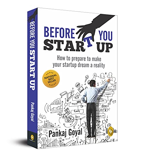 Before You Start Up : How to Prepare to Make Your Startup Dream a Reality