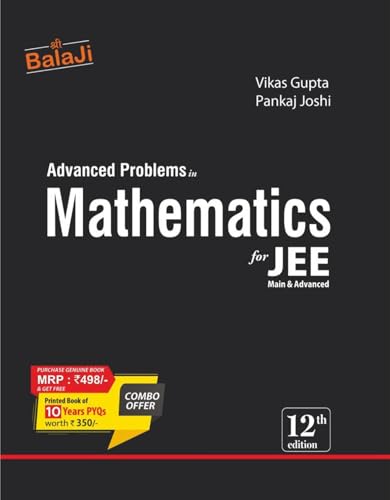 Advanced Problems in Mathematics for JEE (Main & Advanced) - 12th Edition, 2026 [BLACK…