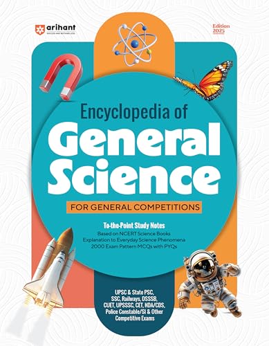 Arihant Encyclopedia of General Science 2025 | NCERT-Based Notes & 2000 MCQs with PYQs…