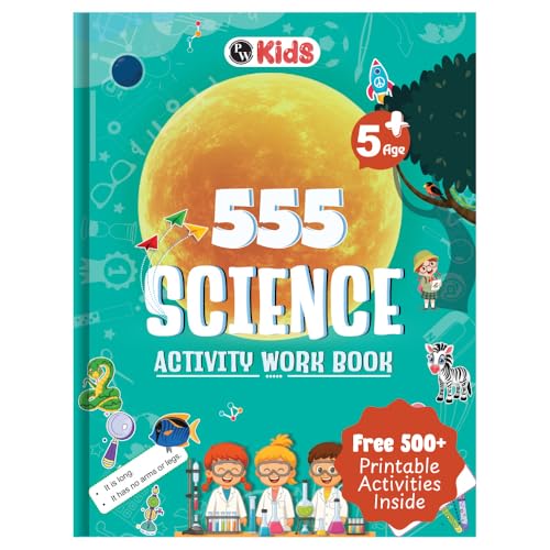 555 Science Activity Book For Kids- Brain Games For 5+ Years Old Kids –Science Workbook…