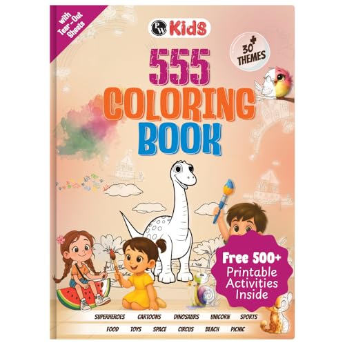 555 Coloring Book for Kids 2 to 5 Years, Fee 500+ Worksheets & Parenting Tips, 30 + The…