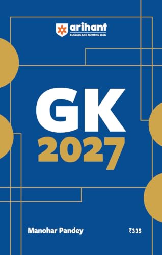 Arihant General Knowledge 2027 | with Current Affairs Update For All Competitive Exams…