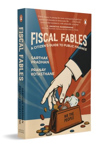 Fiscal Fables: A Citizen’s Guide to Public Finance | A Simple Book on Indian Economy, P…