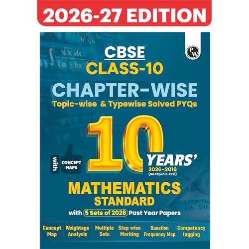 PW CBSE Class 10 Maths (Standard) Chapter-wise, Topic-wise & Typewise 10 Years Solved P…